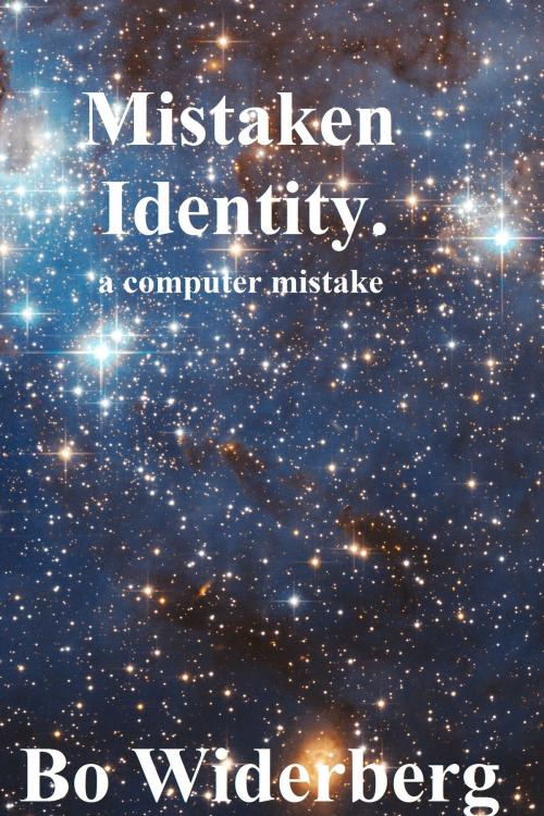 Cover of the book Mistaken Identity, by Bo Widerberg, Bo Widerberg