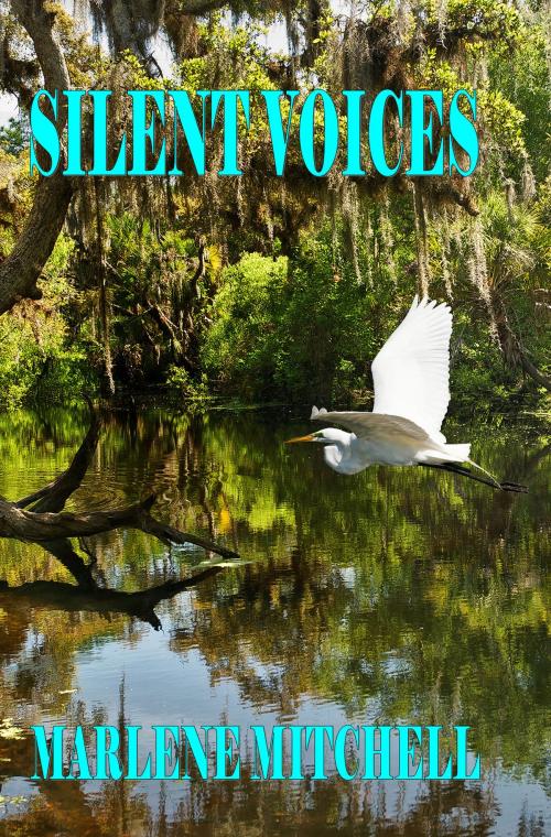 Cover of the book Silent Voices by Marlene Mitchell, Marlene Mitchell