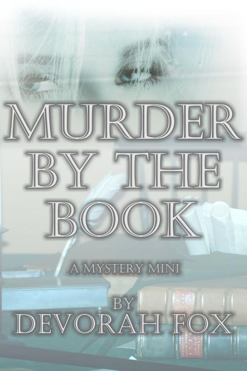 Cover of the book Murder by the Book by Devorah Fox, Devorah Fox
