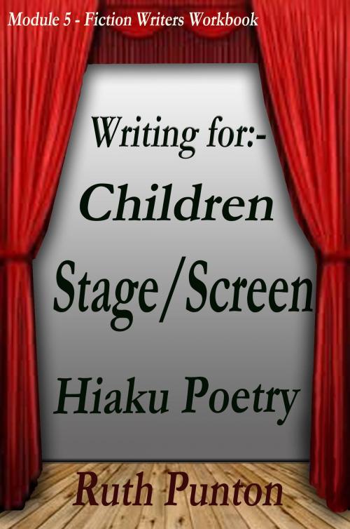 Cover of the book Writing for Children, Stage/Screen, Haiku Poetry by Ruth Punton, Ruth Punton