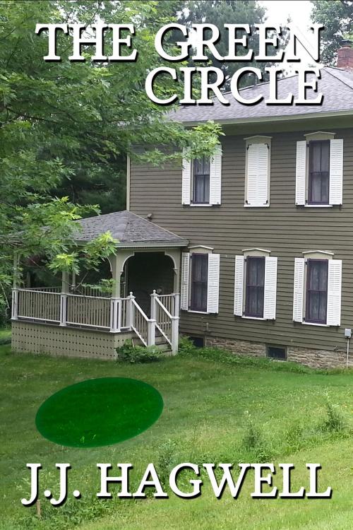 Cover of the book The Green Circle by J.J. Hagwell, J.J. Hagwell