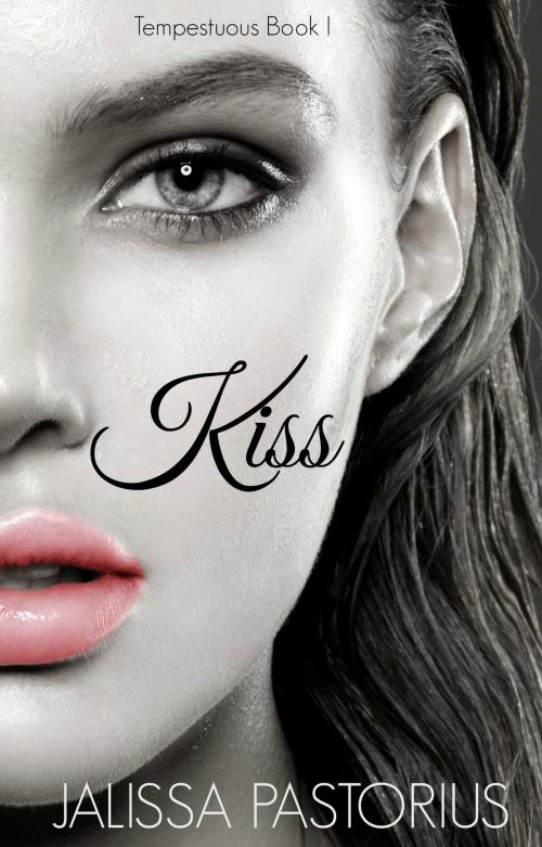 Cover of the book Kiss by Jalissa Pastorius, Jalissa Pastorius