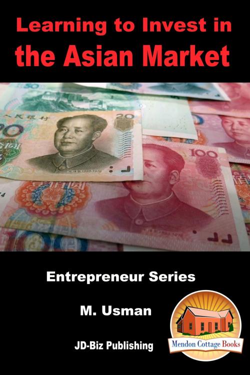 Cover of the book Learning to Invest in the Asian Market by M. Usman, Mendon Cottage Books