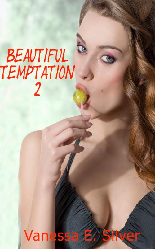 Cover of the book Beautiful Temptation 2 by Vanessa  E. Silver, Elizabeth Reed
