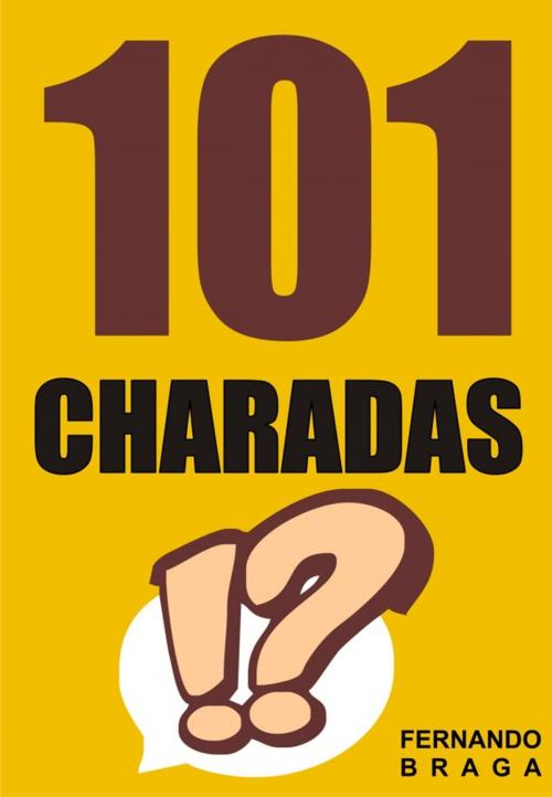 Cover of the book 101 Charadas by Fernando Braga, Publishdrive