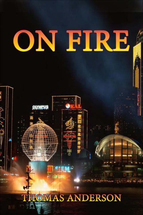 Cover of the book On Fire by Thomas Anderson, Thomas Anderson