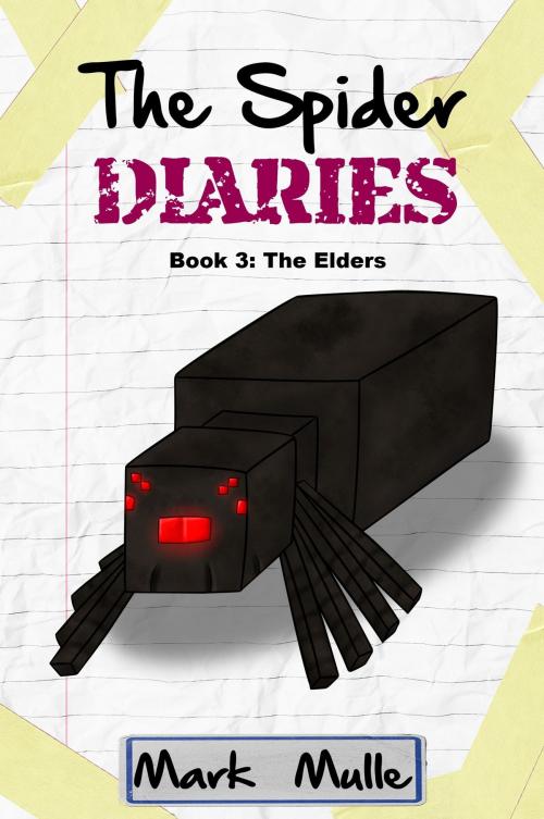 Cover of the book The Spider Diaries, Book 3: The Elders by Mark Mulle, Mark Mulle