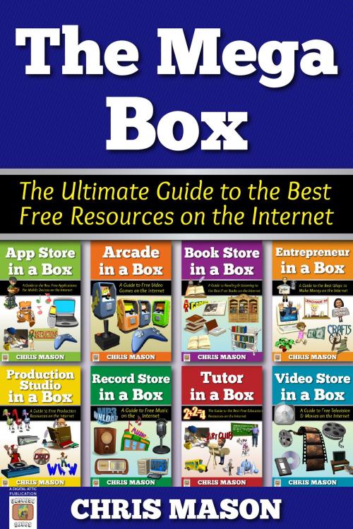 Cover of the book The Mega Box: The Ultimate Guide to the Best Free Resources on the Internet by Chris Mason, Chris Mason
