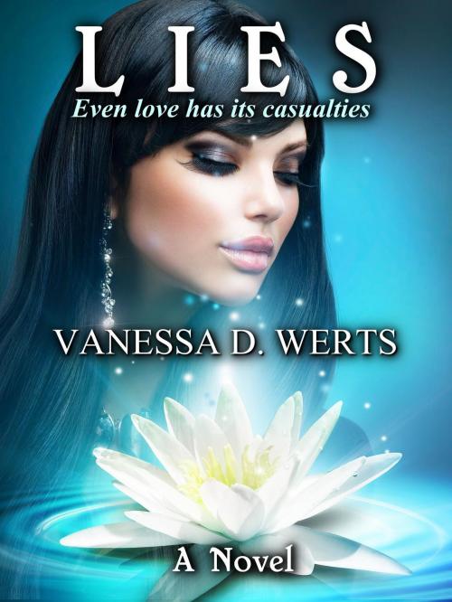 Cover of the book Lies: Even Love Has Its Casualties by Vanessa D. Werts, Vanessa D. Werts