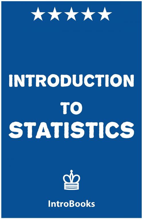Cover of the book Introduction to Statistics by IntroBooks, IntroBooks