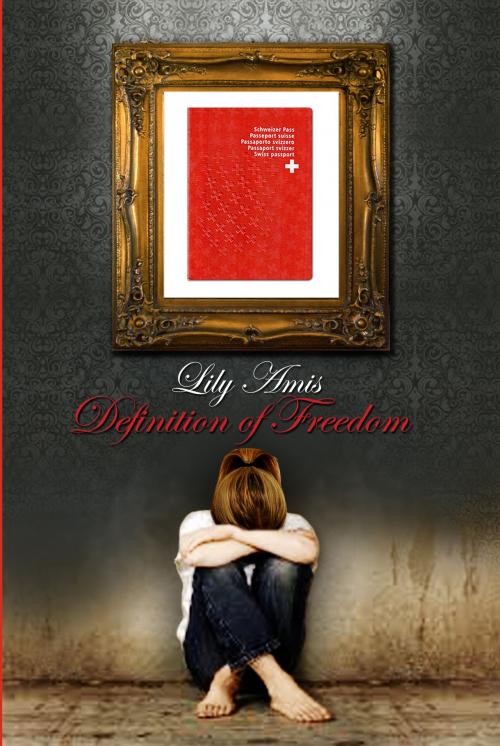 Cover of the book Definition of Freedom by Lily Amis, Lily Amis