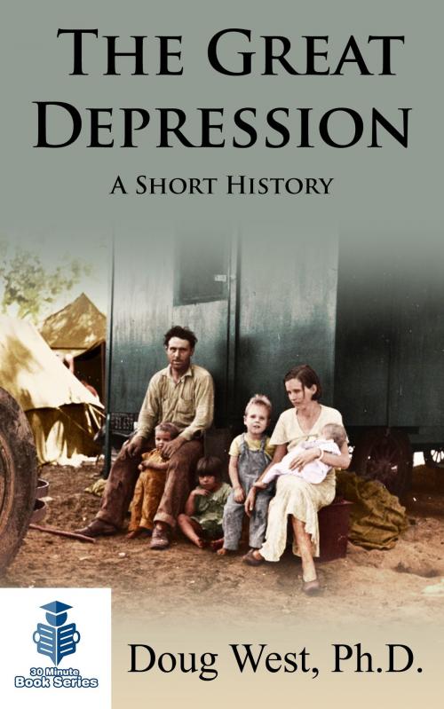 Cover of the book The Great Depression: A Short History by Doug West, Doug West