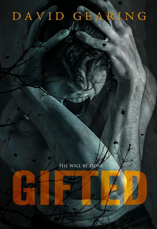 Cover of the book Gifted by David Gearing, David Gearing