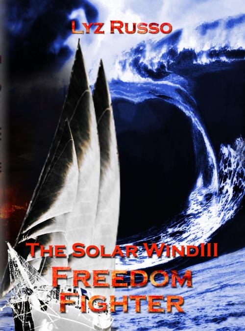 Cover of the book Freedom Fighter (Solar Wind 3) by Lyz Russo, P'kaboo Publishers