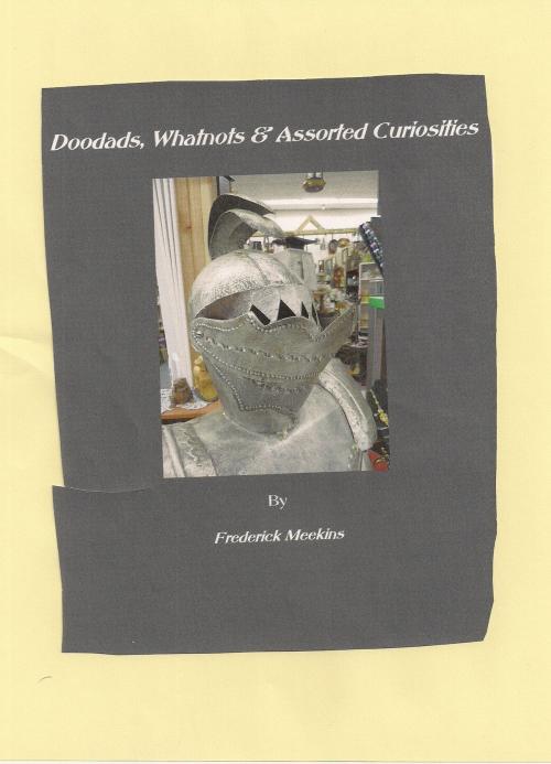 Cover of the book Doodads, Whatnots & Assorted Curiosities by Frederick Meekins, Frederick Meekins