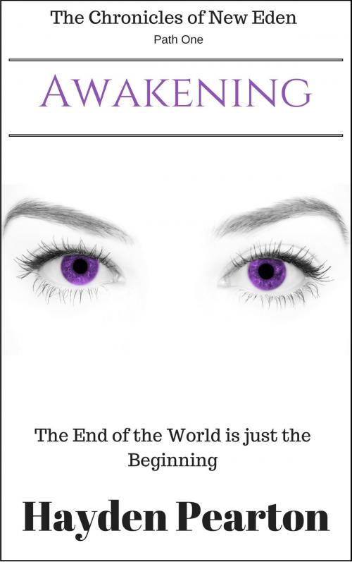 Cover of the book Awakening by Hayden Pearton, Hayden Pearton