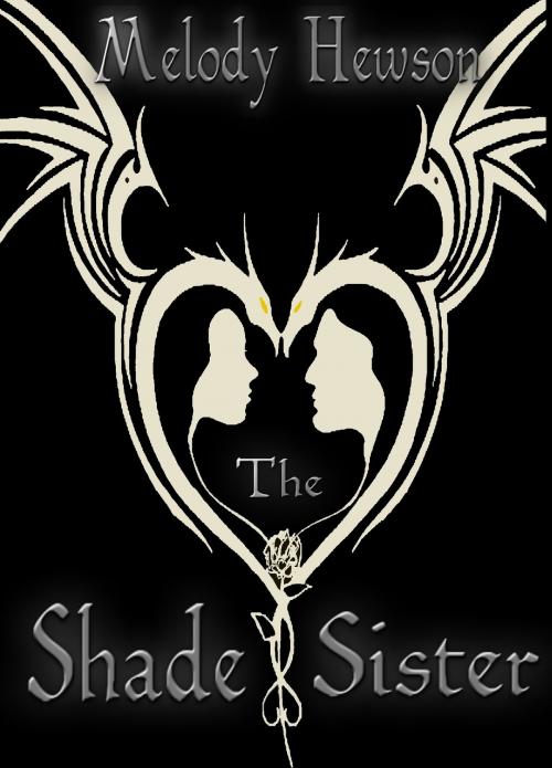 Cover of the book The Shade Sister by Melody Hewson, Melody Hewson