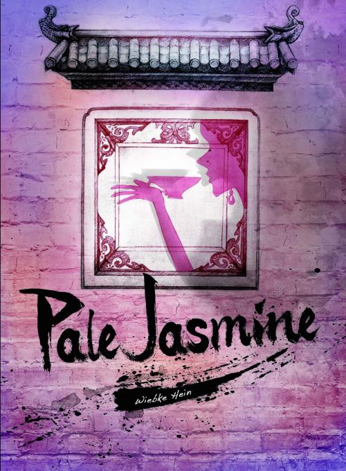 Cover of the book Pale Jasmine: A Beijing Expat Murder Mystery by Wiebke Hein, Wiebke Hein