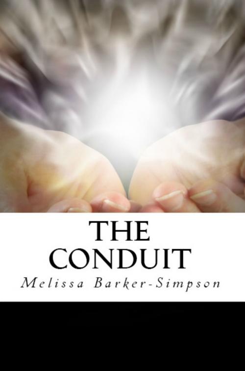Cover of the book The Conduit by Melissa Barker-Simpson, Melissa Barker-Simpson