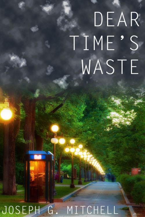 Cover of the book Dear Time's Waste by Joseph Mitchell, Joseph Mitchell