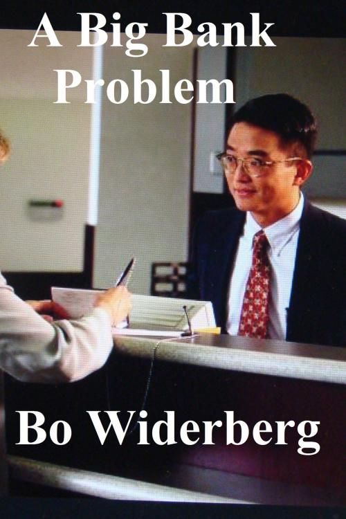 Cover of the book A Big Bank Problem by Bo Widerberg, Bo Widerberg
