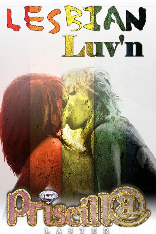 Cover of the book Lesbian Luvn' by Priscilla Laster, Priscilla Laster