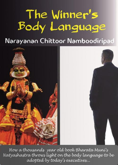 Cover of the book The Winner's Body Language by Narayanan Chittoor Namboodiripad, Narayanan Chittoor Namboodiripad