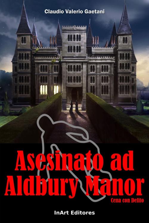 Cover of the book Cena con Delito: Asesinato en Aldbury Manor by Claudio Valerio Gaetani, Claudio Valerio Gaetani