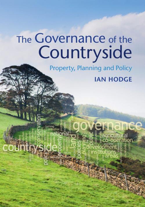 Cover of the book The Governance of the Countryside by Ian Hodge, Cambridge University Press