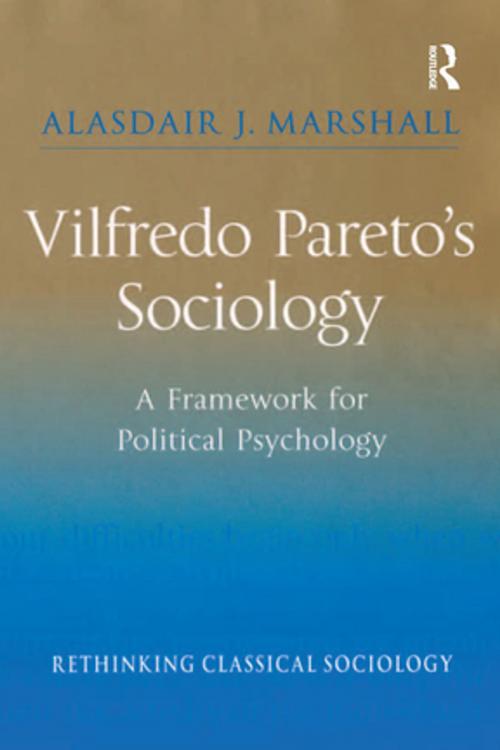 Cover of the book Vilfredo Pareto’s Sociology by Alasdair J. Marshall, Taylor and Francis