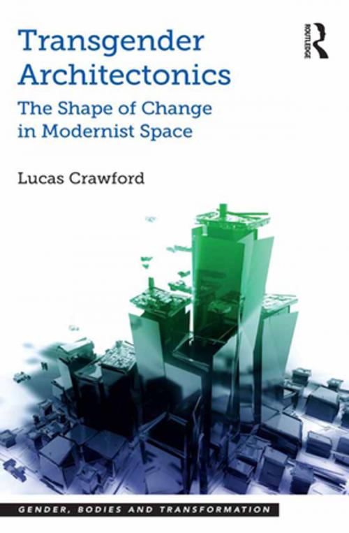 Cover of the book Transgender Architectonics by Lucas Crawford, Taylor and Francis