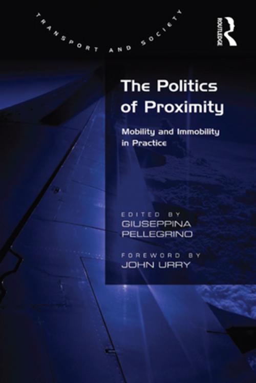 Cover of the book The Politics of Proximity by , Taylor and Francis