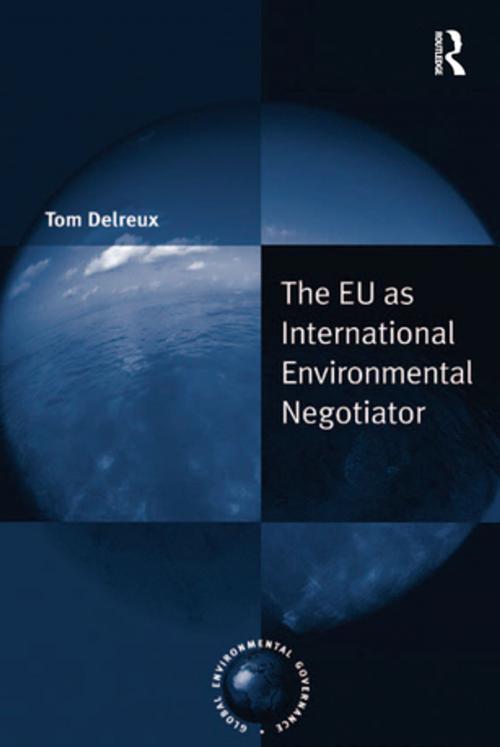 Cover of the book The EU as International Environmental Negotiator by Tom Delreux, Taylor and Francis