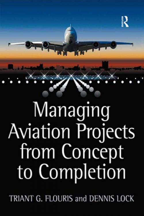 Cover of the book Managing Aviation Projects from Concept to Completion by Triant G. Flouris, Dennis Lock, Taylor and Francis