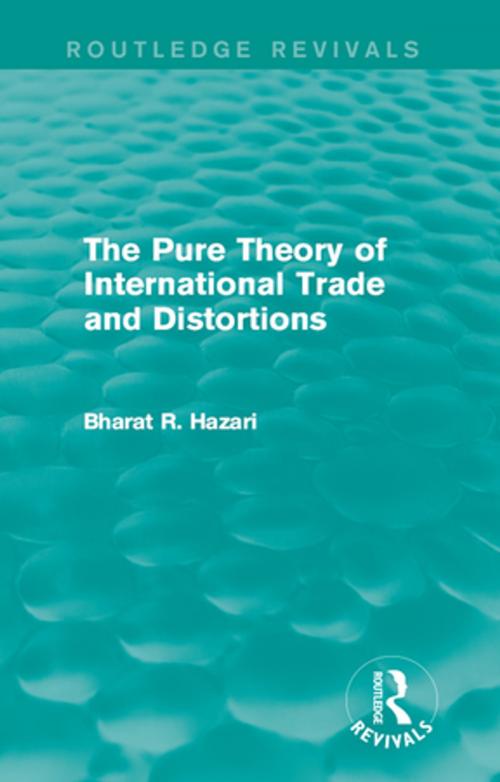 Cover of the book The Pure Theory of International Trade and Distortions (Routledge Revivals) by Bharat Hazari, Taylor and Francis