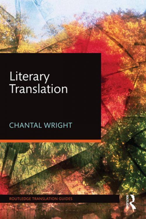Cover of the book Literary Translation by Chantal Wright, Taylor and Francis