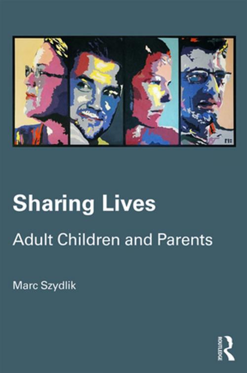 Cover of the book Sharing Lives by Marc Szydlik, Taylor and Francis