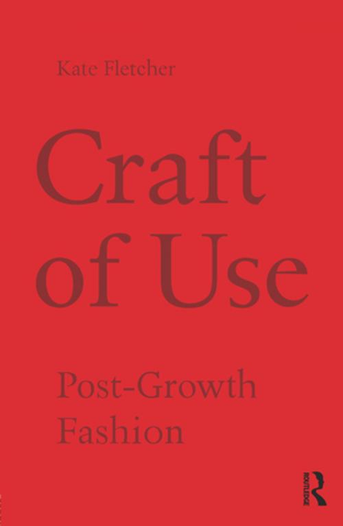 Cover of the book Craft of Use by Kate Fletcher, Taylor and Francis
