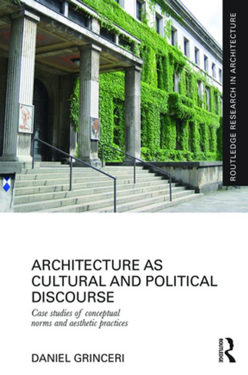 Cover of the book Architecture as Cultural and Political Discourse by Daniel Grinceri, Taylor and Francis