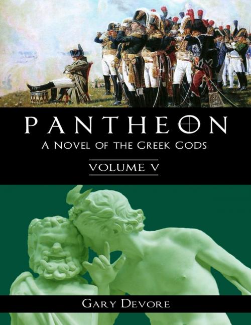 Cover of the book Pantheon – Volume 5 by Gary Devore, Lulu.com