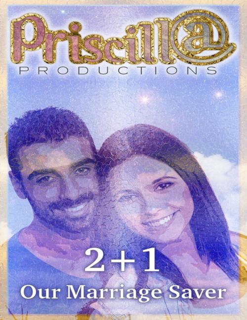 Cover of the book A Threesome Saved My Marriage by Priscill@ Productions, Lulu.com