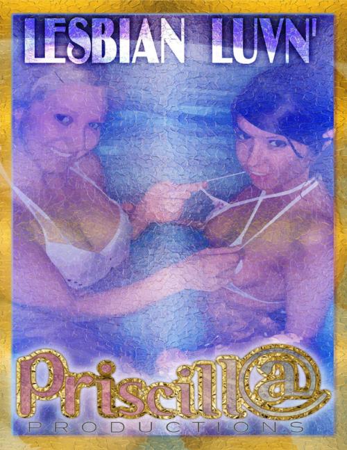 Cover of the book Lesbian Luvn' by Priscill@ Productions, Lulu.com
