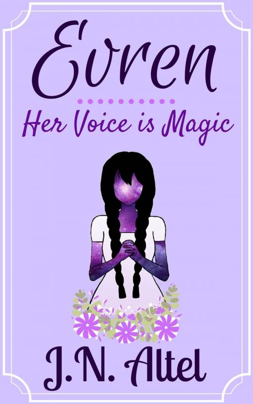 Cover of the book Evren - Her Voice is Magic by Jeren N. Altel, Jeren N. Altel