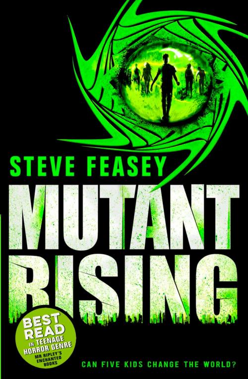 Cover of the book Mutant Rising by Steve Feasey, Bloomsbury Publishing