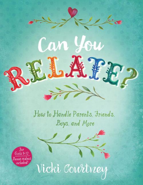 Cover of the book Can You Relate? by Vicki Courtney, B&H Publishing Group
