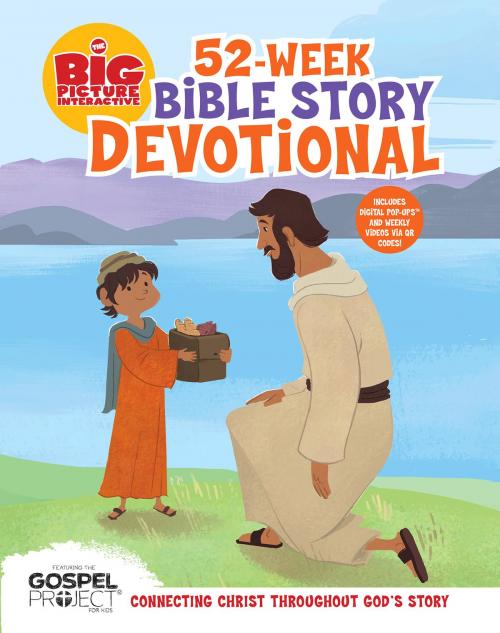 Cover of the book The Big Picture Interactive 52-Week Bible Story Devotional by , B&H Publishing Group