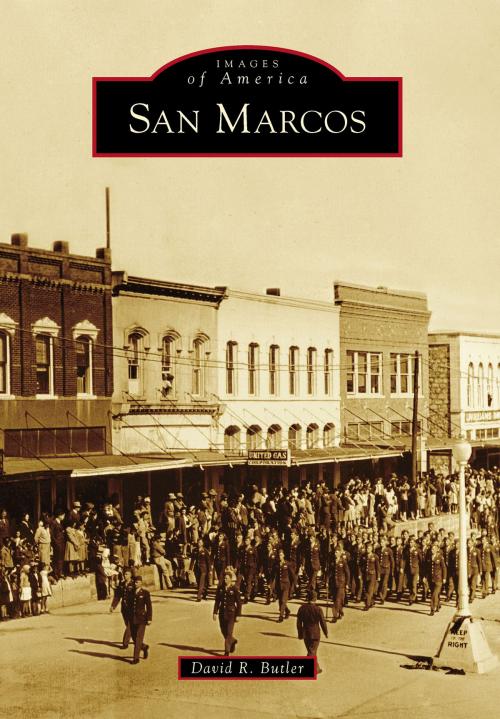Cover of the book San Marcos by David R. Butler, Arcadia Publishing Inc.