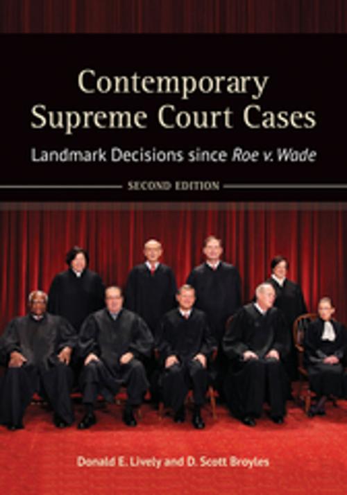 Cover of the book Contemporary Supreme Court Cases: Landmark Decisions since Roe v. Wade, 2nd Edition [2 volumes] by Donald E. Lively, D. Scott Broyles, ABC-CLIO