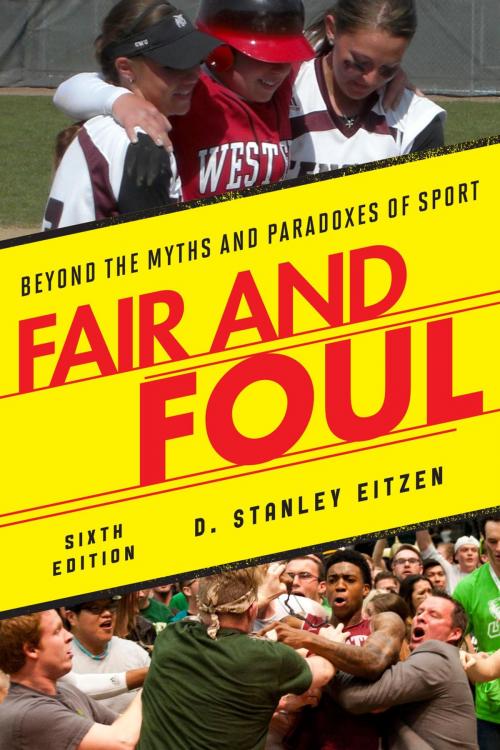 Cover of the book Fair and Foul by D. Stanley Eitzen, Rowman & Littlefield Publishers