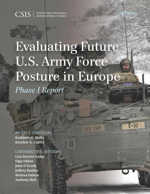 Cover of the book Evaluating Future U.S. Army Force Posture in Europe by Kathleen H. Hicks, Heather A. Conley, Center for Strategic & International Studies